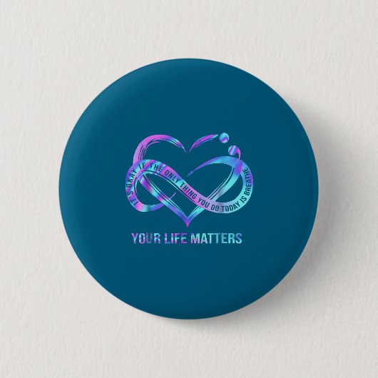 Your Life S Suicide Prevention Awareness Stay  Button (Vorderseite)