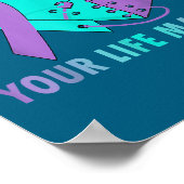 Your Life S Suicide Prevention Awareness Teal And  Poster (Ecke)