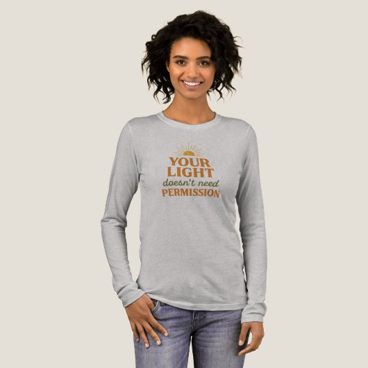 Your light doesn't need permission to shine.  Tri-Blend shirt (Volle Vorderseite)