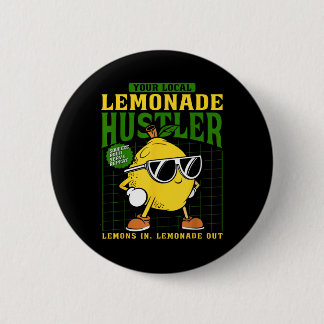 Your Local Lemonade Hustler Funny Lemon Stand Boss Button
