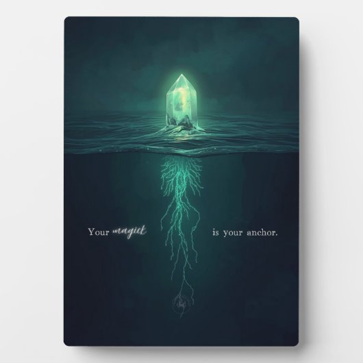 Your Magick is Your Anchor Motivational Fotoplatte (Vorderseite)