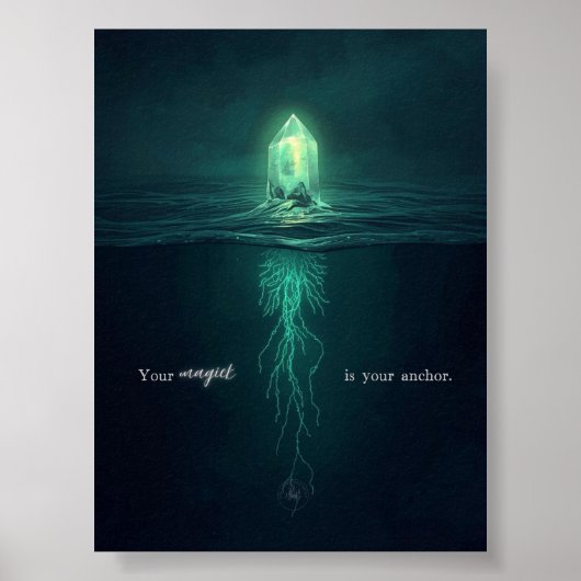 Your Magick is Your Anchor Motivational Poster (Vorne)