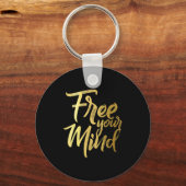 Your Mind Golden Quote Schlüsselanhänger (Vorderseite)