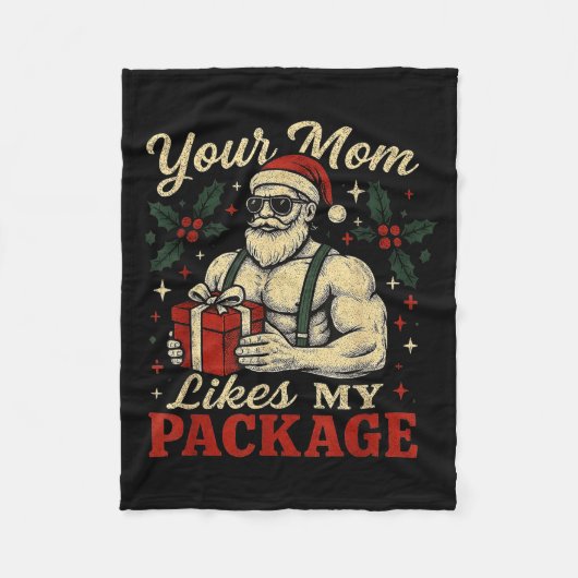Your Mom Likes My Package Funny Santa Christmas Fleecedecke (Vorderseite)