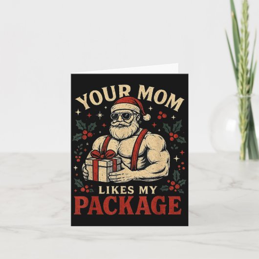 Your Mom Likes My Package Funny Santa Christmas Karte (Vorderseite)