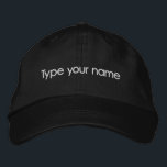 Your Name Embroidered on Black Cap Bestickte Baseballkappe<br><div class="desc">Black cap that you can personalize by typing your name or the recipient’s name for a personalized gift. You can also change the font style and thread color in the design tool. Please check the appearance after typing your name. If the appearance is pleasing to you, you can place your...</div>