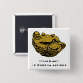 <Your Name>ist Buddha lecker Button (Vorne & Hinten)