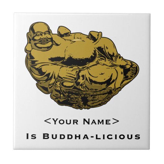 <Your Name>ist Buddha lecker Fliese (Vorderseite)