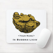 <Your Name>ist Buddha lecker Mousepad (Mit Mouse)