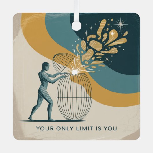 Your Only Limit Is You Ornament Aus Metall (Vorderseite)