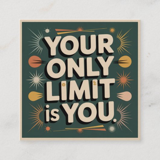 Your Only Limit Is You Quadratische Visitenkarte (Vorderseite)