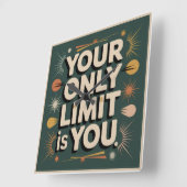 Your Only Limit Is You Quadratische Wanduhr (Winkel)