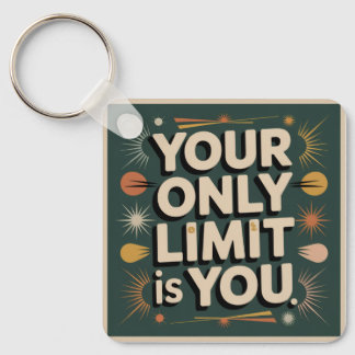 Your Only Limit Is You Schlüsselanhänger