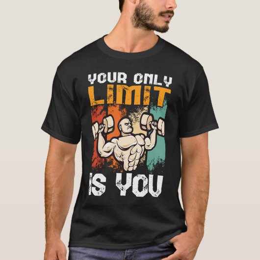your only limit is you workout bench press bodybui T-Shirt (Vorderseite)