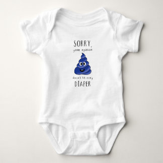 Your Opinion Doesn’t Fit in My Diaper – Funny Baby Baby Strampler