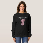 Your Opinion Matters Just Not to Me Sarcastic Funn Sweatshirt (Vorne ganz)