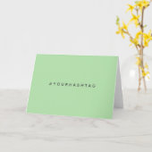 Your Own Hashtag | Modern Trending Mint Green Karte (Gelbe Blume)