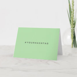 Your Own Hashtag | Modern Trending Mint Green Karte