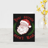 Your Parents Aren't Real Funny Santa Christmas  Karte (Gelbe Blume)