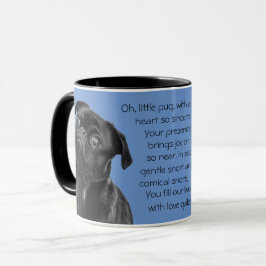 Your Photo and words Black Pug Puppy with Poem Tasse