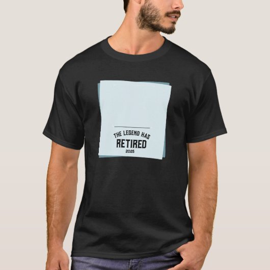 Your Photo Legend Has Retired T-Shirt (Vorderseite)