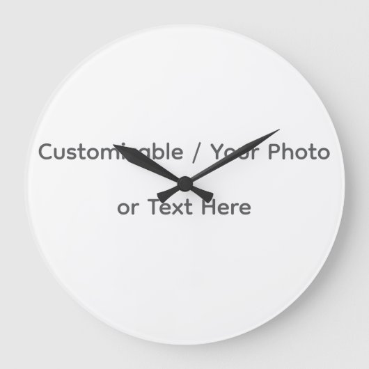 Your Photo or Text Here (Customizable Design) Große Wanduhr (Vorderseite)
