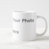 Your Photo or Text Here (Customizable Design) Jumbo-Tasse (Rechts)