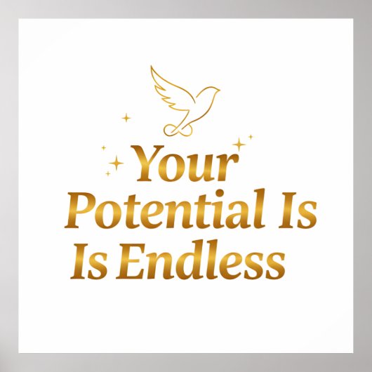 Your Potential Is Endless Dove Gold Motivation Poster (Vorne)