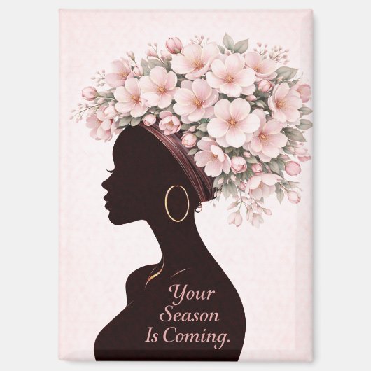 Your Season Is Coming Inspirational Magnet  (Vorderseite)