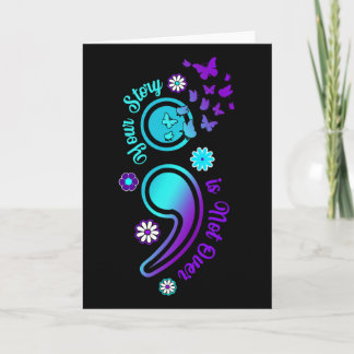 Your Story Is Not Not Over Semicolon Suicide Aware Karte