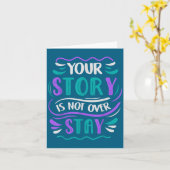 Your Story Is Not Over Stay Karte (Gelbe Blume)