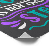 Your Story Is Not Over Stay Premium  Poster (Ecke)