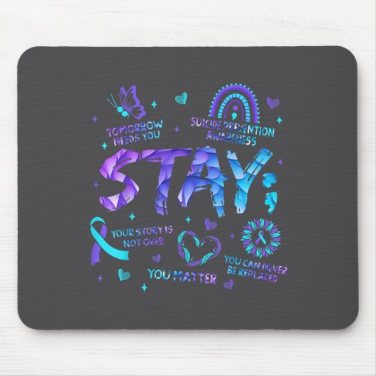 Your Story Is Not Over Stay Suicide Prevention Awa Mousepad (Vorne)
