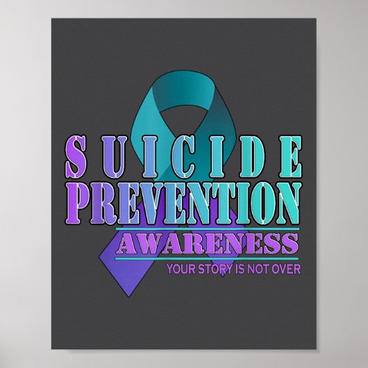Your Story Is Not Over Stay Suicide Prevention Awa Poster (Vorne)