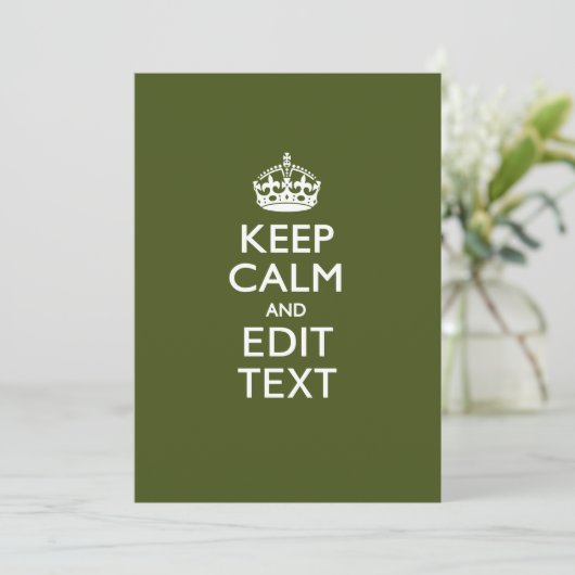 Your Text Keep Calm And on Olive Green Decor (Stehend Vorderseite)