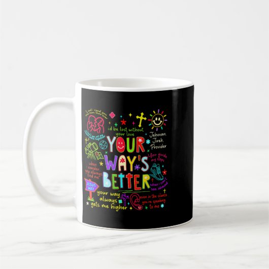 Your Way Is Better Proverbs 16_9 Faith Apparel  Kaffeetasse (Links)