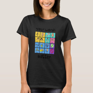 Your Words Matter Slp Squad Speech Language Pathol T-Shirt