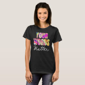 Your Words Matter Speech Therapy Appreciation T-Shirt (Vorne ganz)