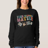 Your Words Matter Speech Therapy Language Patholog Sweatshirt (Vorderseite)