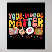Your Words Speech Therapy Language Pathologist Slp Poster (Vorne)