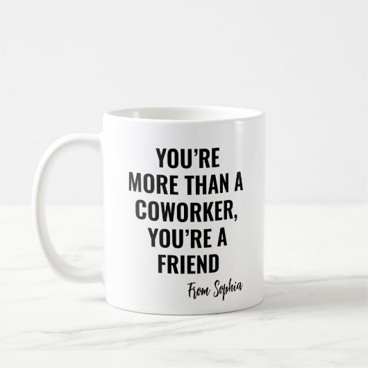 You're A Friend Gag Gift Idea To Colleagues Kaffeetasse (Links)