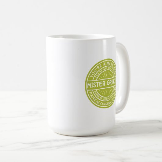 You're a Mean One Mister Grinch Quote Kaffeetasse (VorderseiteRechts)