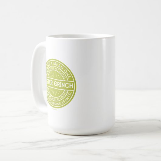 You're a Mean One Mister Grinch Quote Kaffeetasse (Vorderseite Links)