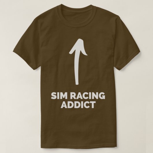 Youre a Sim Racing Addict T-Shirt (Design vorne)