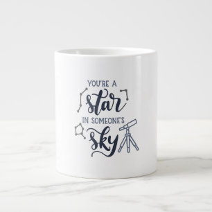 You're a Star in Someone's Sky - Jumbo-Tasse