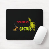 Youre As Cuddly As A Cactus Quote  Mousepad (Mit Mouse)