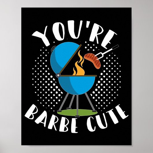 Youre Barbe Niedlich Smoker Grill Grill Grill Flei Poster (Vorne)