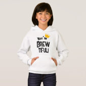 You're Brew-tiful Graphic Hoodie (Vorne ganz)