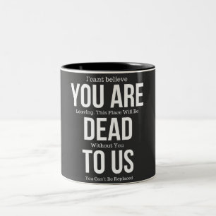 youre dead to us zweifarbige tasse