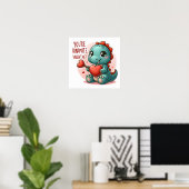 Youre Dinomite Valentine Niedlich Dinosaurier Lieb Poster (Heimbüro)